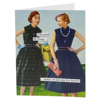 Anne Taintor Birthday Card Live Forever