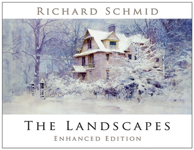 The Landscapes - Enhanced Edition By Richard Schmid