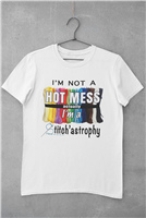 I'm Not A Hot Mess