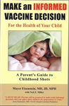 MAKE AN INFORMED DECISION  A Parent's Guide to Childhood Shots