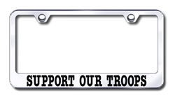 SUPPORT OUR TROOPS Chrome License Plate Frame
