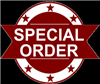 $10 Additional Fee for Special Order