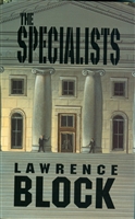 Block, Lawrence - Specialists, The (Signed First Edition)