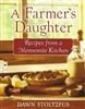 A Farmer's Daughter - Recipes from a Mennonite Kitchen