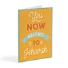 You now belong to Jehovah (JW Baptism Greeting Card)