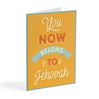 You now belong to Jehovah (JW Baptism Greeting Card)