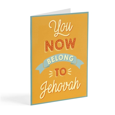 You now belong to Jehovah Baptism card