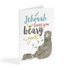 Jehovah Loves You Bear-y Much - (Encouraging Greeting Card)