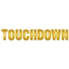 The Touchdown Streamer is made of cardstock and printed on one side only. It has gold toned lettering and measures 7 inches tall and 6 feet long. Contains one (1) per package. Simple assembly required.