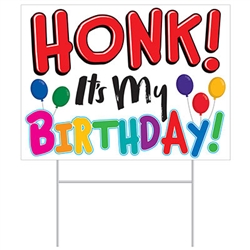 Whether you're doing it for yourself or someone else, make sure everyone that passes by knows there's a special birthday!  This Plastic Honk! It's My Birthday Yard Sign is a great fun and colorful way to share the celebration.