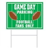 All Weather Game Day Parking Yard Sign