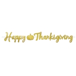 Add a touch of classic gold to your family Thanksgiving celebration with this gold Foil Happy Thanksgiving Streamer. Made of gold foiled high quality card stock, letters are 3 xy 7 inched, pumpkin is 4.75 x 4.35 inches.  12 feet of cord included.