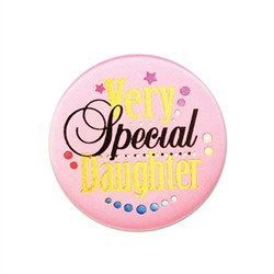 Very Special Daughter Satin Button