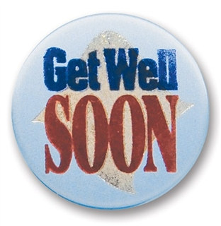 Get Well Soon Satin Button