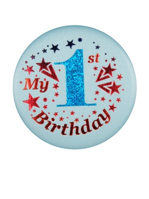 Blue My 1st Birthday Satin Button