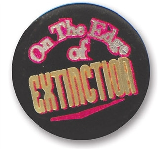 On The Edge Of Extinction Satin Button