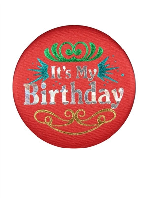 Red It's My Birthday Satin Button