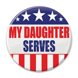 Let the world know how proud you are of your daughter's service to the our country with these great "My Daughter Serves" buttons!  These patriotic pins are a fun and colorful way to show your appreciation for all they do.