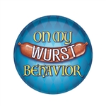 On My Wurst Behavior Button
