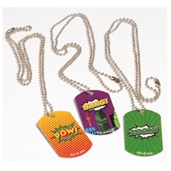Show off your superhero service and love for beating villains by sporting a metal Hero Dog Tag. The icon at the bottom of the necklace has a colorful background and an action word, like "POW!" or "BANG!". Comes 12 per package.