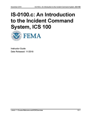 Introduction to Incident Command System, ICS-100.c Instructor Guide