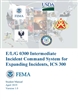 Intermediate ICS for Expanding Incidents, ICS-300 Student Manual