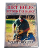 Clint Locklear - Dirt Holes Beyond the Basics DVD