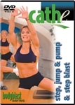 Cathe Body Blast Series: Step, Jump & Pump + Step Blast workout DVD