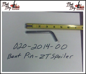 Bent Pin-2014 ZT Spoiler Bad Boy Part# 020-2014-00