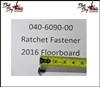 Ratchet Fastener - Bad Boy Part# 040-6090-00