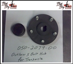 Outlaw 5 Bolt Hub for Transaxle -Bad By Part# 050-2079-00
