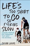 Life is Too Short To Go So F*cking Slow