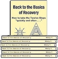 Back to the Basics of Recovery - An updated version of the 1940's Beginners' Meetings (20 Book Pack)