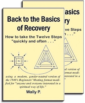 Back to the Basics of Recovery - An updated version of the 1940's Beginners' Meetings (2 Book Pack))