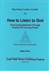 How to Listen to God Meeting Leader Guide