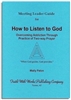 How to Listen to God Meeting Leader Guide