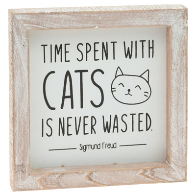 Time Spent With Cats Sign