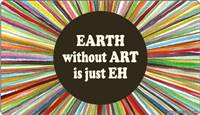 EARTH without ART is just EH