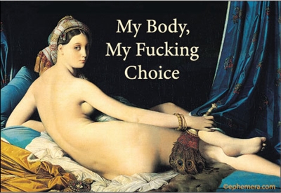 My body, My Fucking Choice