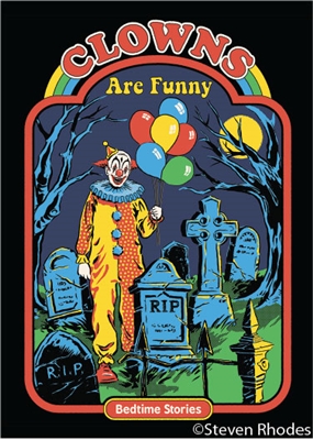 Clowns are funny. Bedtime stories.