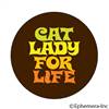 Cat lady for life