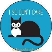 I so don't care