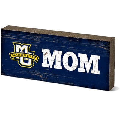 Marquette University Mom Table Top Sign