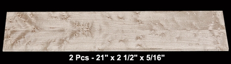Birdseye Hard Maple Frett Boards - 2 Pcs - 21" x 2 1/2" x 5/16" - $20.00
