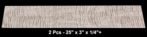 Curly Maple Frett Boards - 2 Pcs - 25" x 3" x 1/4"+ - $25.00