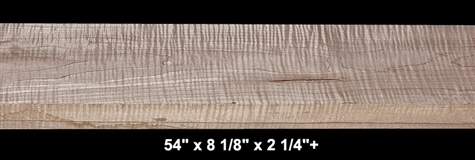 Thick Curly Maple - 54" x 8 1/8" x 2 1/4"+ - $83.00