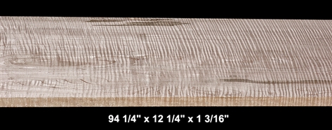 Wide Curly Maple - 94 1/4" x 12 1/4" x 1 3/16" - $145.00