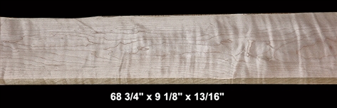 Curly Maple - 68 3/4" x 9 1/8" x 13/16" - $42.00