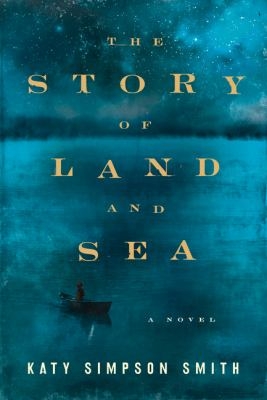 The Story of Land and Sea by Katy Simpson Smith