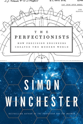The Perfectionists Simon Winchester